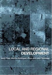 Local and Regional Development by Andy Pike