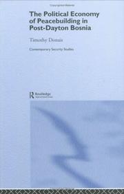 Cover of: The political economy of peacebuilding in post-Dayton Bosnia