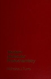 Cover of: Modern molecular photochemistry by Nicholas J. Turro