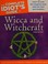 Cover of: The complete idiot's guide to Wicca and witchcraft