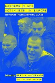 Cover of: Extreme right activists in Europe: through the magnifying glass