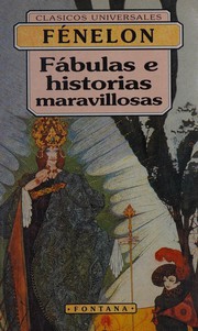Cover of: Fábulas e historias maravillosas by François de Salignac de La Mothe-Fénelon