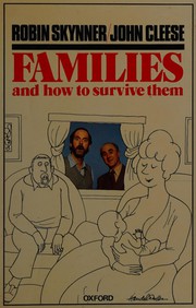 Cover of: Families and how to survive them by Robin Skynner