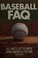Cover of: Baseball FAQ