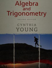 Cover of: Algebra and trigonometry by Cynthia Y. Young
