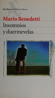 Cover of: Insomnios y duermevelas by Mario Benedetti