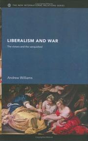 Cover of: Liberalism and War  The Victors and the Vanquished (The New International Relations)
