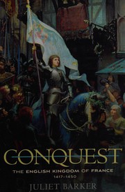 Cover of: Conquest by Juliet R. V. Barker