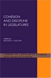 Cover of: Cohesion and discipline in legislatures: political parties, party leadership, parliamentary committees and governance