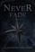 Cover of: Never fade