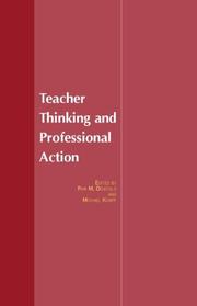 Cover of: Teacher thinking and professional action by Pam M. Denicolo and Michael Kompf.