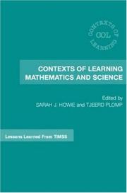 Cover of: Contexts of learning mathematics and science by edited by Tjeerd Plomp & Sarah Howie.