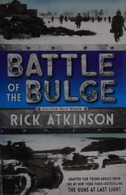 Cover of: Battle of the Bulge by Rick Atkinson