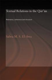 Cover of: Textual relations in the qurʼan: relevance, coherence and structure