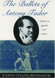 Cover of: The ballets of Antony Tudor by Judith Chazin-Bennahum