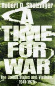 A Time for War by Robert D. Schulzinger