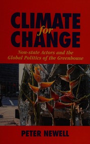 Cover of: Climate for change: non-state actors and the global politics of greenhouse