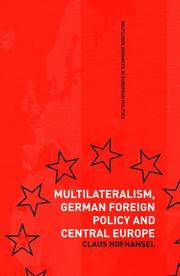 Cover of: Multilateralism, German foreign policy, and Central Europe by Claus Hofhansel
