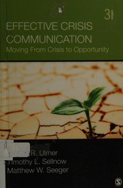 Cover of: Effective Crisis Communication by Robert R. Ulmer, Timothy L. Sellnow, Matthew W. Seeger