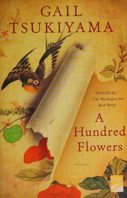Cover of: A Hundred Flowers by Gail Tsukiyama