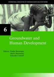 Cover of: Groundwater and Human Development (International Association of Hydrogeologists Selected Papers)