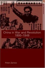 Cover of: China in war and revolution, 1895-1949 by Peter Gue Zarrow