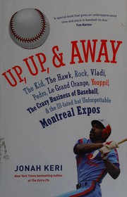 Cover of: Up, up, & away by Jonah Keri