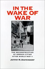 Cover of: In the wake of war by Jeffry M. Diefendorf