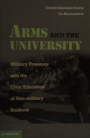 Cover of: Arms and the university: military presence and the civic education of non-military students