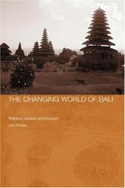The changing world of Bali by Leo Howe