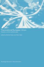 Cover of: Transnational European Union: Towards a Common Political Space (Routledge Research in Transnationalism)