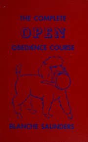 Cover of: The complete open obedience course.