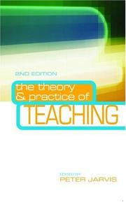 Cover of: The theory and practice of teaching | 