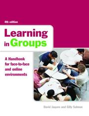 Cover of: Learning in Groups: A handbook for face-to-face and online environments