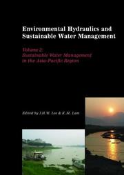 Cover of: Environmental Hydraulics & Sustainable Water Management  - 2 Volume Set + CDROM by J.H.W. Lee, K.M. Lam