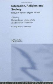Cover of: Education, religion and society: essays in honour of John M. Hull