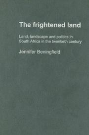Cover of: The frightened land: land, landscape, and politics in South Africa in the twentieth century