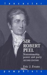 Cover of: Sir Robert Peel: statesmanship, power, and party