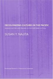 Cover of: Decolonizing Cultures in the Pacific: Reading History and Trauma in Contemporary Fiction