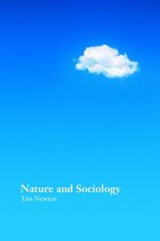 Cover of: Nature and Sociology by Tim Newton