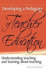 Cover of: Developing A Pedagogy of Teacher Education by John Loughran