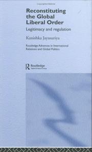 Cover of: Reconstituting the global liberal order: legitimacy and regulation