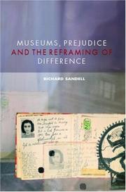 Museums, Prejudice and the Reframing of Difference by Sandell Richard