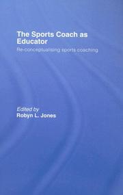 Cover of: The Sports Coach as Educator:  Reconceptualising Sports