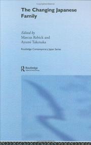 The changing Japanese family by Marcus Rebick, Ayumi Takenaka