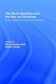 Cover of: The Bush Doctrine and the war on Terrorisn: Global Reactions, Global Consequences