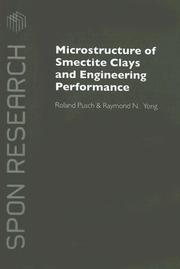 Cover of: Microstructure of smectite clays and engineering performance by Roland Pusch