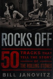 Cover of: Rocks off: 50 tracks that tell the story of The Rolling Stones
