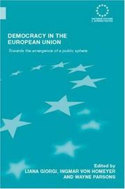 Cover of: Democracy in the European Union: Towards the Emergence of a Public Sphere (Routledge Advances in European Politics)