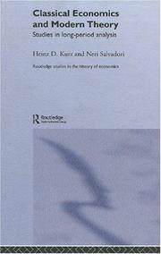 Cover of: Classical economics and modern theory: studies in long-period analysis